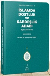 İslamda Dostluk ve Kardeşlik Adabı - 1