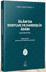 İslam`da Dostluk ve Kardeşlik Adabı - 1