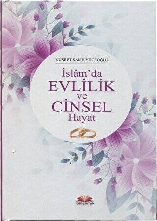 İslam`da Evlilik ve Cinsel Hayat - 1