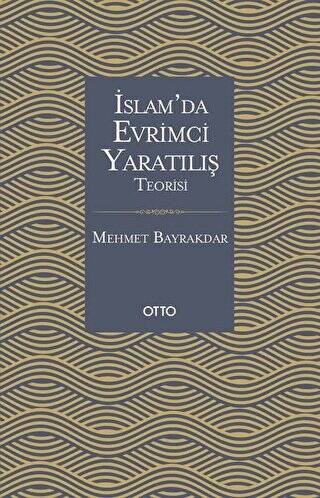 İslam`da Evrimci Yaratılış Teorisi - 1