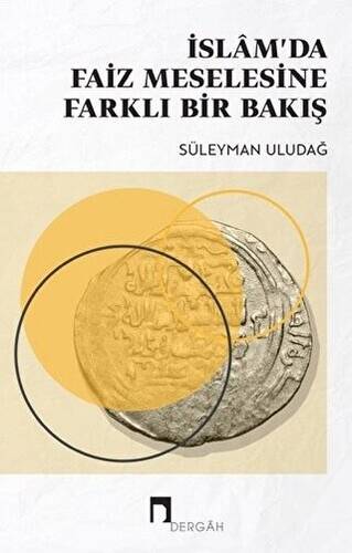 İslam’da Faiz Meselesine Farklı Bir Bakış - 1