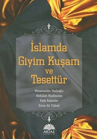 İslamda Giyim Kuşam ve Tesettür - 1