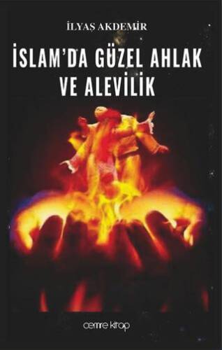 İslamda Güzel Ahlak ve Alevilik - 1