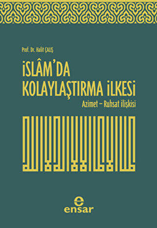 İslam’da Kolaylaştırma İlkesi - 1