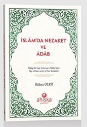 İslam`da Nezaket Ve Adap - 1