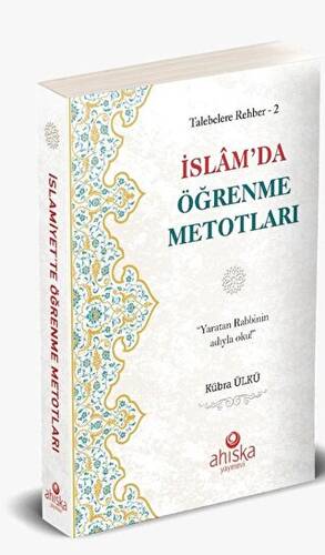 İslam`da Öğrenme Metodları - Talebelere Rehber 2 - 1