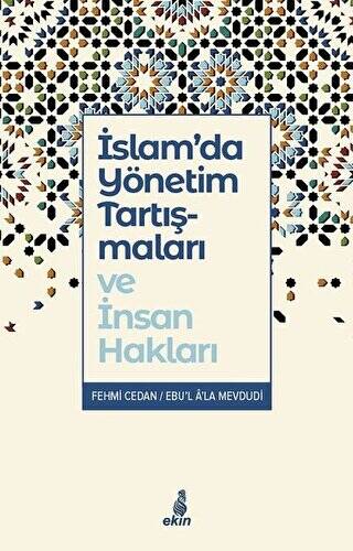 İslam’da Yönetim Tartışmaları ve İnsan Hakları - 1