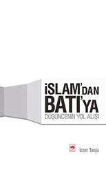 İslam’dan Batı’ya Düşüncenin Yol Alışı - 1