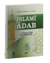 İslami Adab Kitabu’l Adab Tercümesi - 1