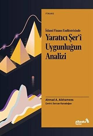 İslami Finans Endüstrisinde Yaratıcı Şer’i Uygunluğun Analizi - 1