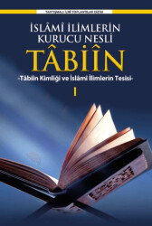 İslami İlimlerin Kurucu Nesli Tabiin - 1