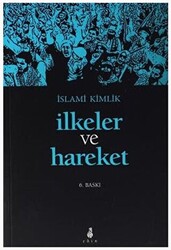 İslami Kimlik İlkeler ve Hareket - 1