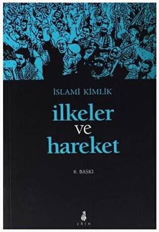 İslami Kimlik İlkeler ve Hareket - 1