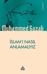 İslam`ı Nasıl Anlamalıyız - 1