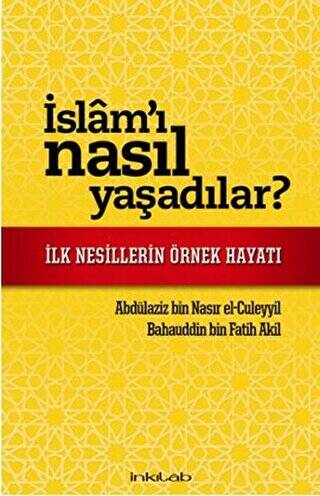 İslam`ı Nasıl Yaşadılar? - 1