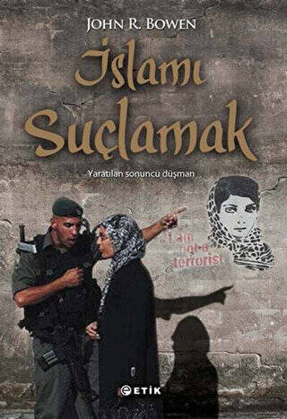 İslamı Suçlamak - 1