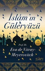 İslam`ın Güleryüzü - 1