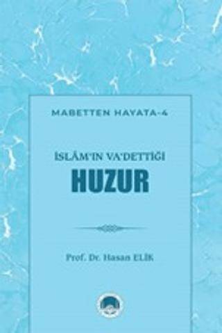 İslam`ın Va`dettiği Huzur - 1