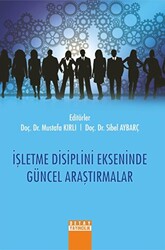 İşletme Disiplini Ekseninde Güncel Araştırmalar - 1