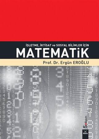 İşletme, İktisat ve Sosyal Bilimler İçin Matematik - 1