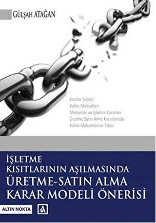 İşletme Kısıtlarının Aşılmasında Üretme-Satın Alma Karar Modeli Önerisi - 1