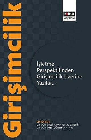 İşletme Perspektifinden Girişimcilik Üzerine Yazılar - 1