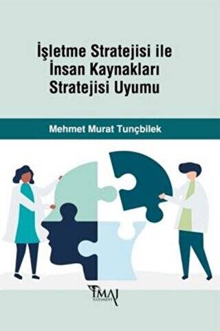 İşletme Stratejisi ile İnsan Kaynakları Stratejisi Uyumu - 1