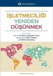 İşletmeciliği Yeniden Düşünmek - 1