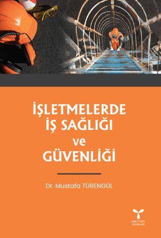 İşletmelerde İş Sağlığı Ve Güvenliği - 1