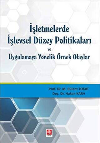 İşletmelerde işlevsel Düzey Politikaları ve Uygulamaya Yönelik Örnek Olaylar - 1