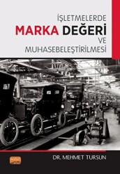 İşletmelerde Marka Değeri ve Muhasebeleştirilmesi - 1