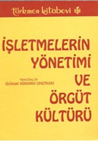 İşletmelerin Yönetimi ve Örgüt Kültürü - 1