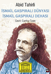 İsmail Gaspıralı Dünyası İsmail Gaspıralı Dehası - 1