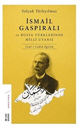 İsmail Gaspıralı ve Rusya Türklerinde Milli Uyanış - 1