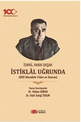 İsmail Hakkı Başak İstiklal Uğrunda - 1