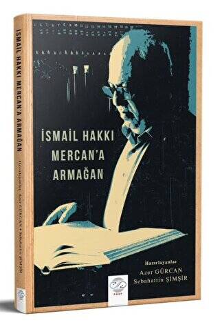 İsmail Hakkı Mercan`a Armağan - 1