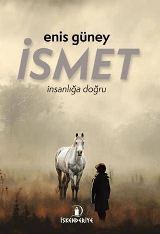 İsmet – İnsanlığa Doğru - 1