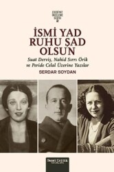 İsmi Yad Ruhu Şad Olsun - 1