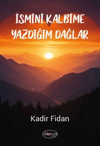 İsmini Kalbime Yazdığım Dağlar - 1