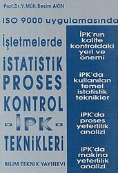 ISO 9000 Uygulamasında İşletmelerde İstatistik Proses Kontrol İPK - Teknikleri - 1