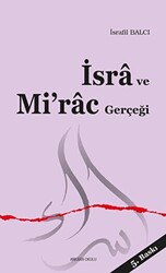 İsra ve Mi’rac Gerçeği - 1