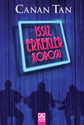 Issız Erkekler Korosu - 1