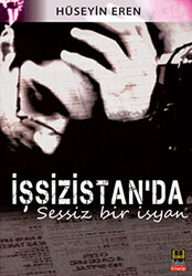 İşsizistanda Sessiz Bir İsyan - 1