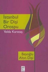 İstanbul Bir Dişi Orospu - 1