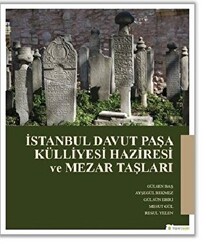 İstanbul Davut Paşa Külliyesi Haziresi ve Mezar Taşları - 1