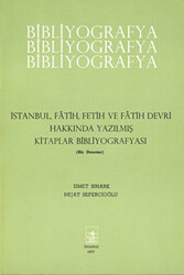 İstanbul, Fatih, Fetih ve Fatih Devri Hakkında Yazılmış Kitaplar Bibliyografyası - 1