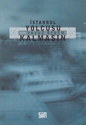 İstanbul Yolcusu Kalmasın - 1