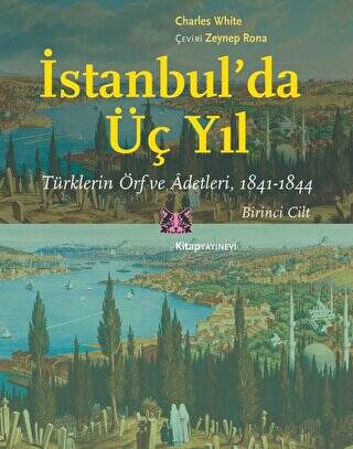 İstanbul`da Üç Yıl - 1. Cilt - 1