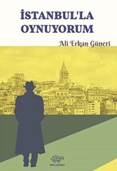 İstanbul`la Oynuyorum - 1