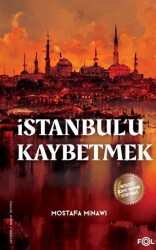 İstanbul’u Kaybetmek - 1